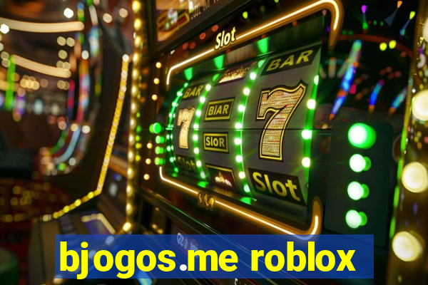 bjogos.me roblox